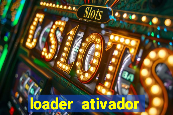 loader ativador windows 7